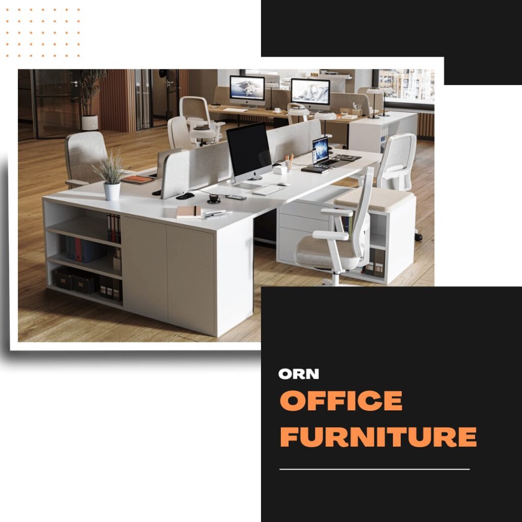 Orn office furniture